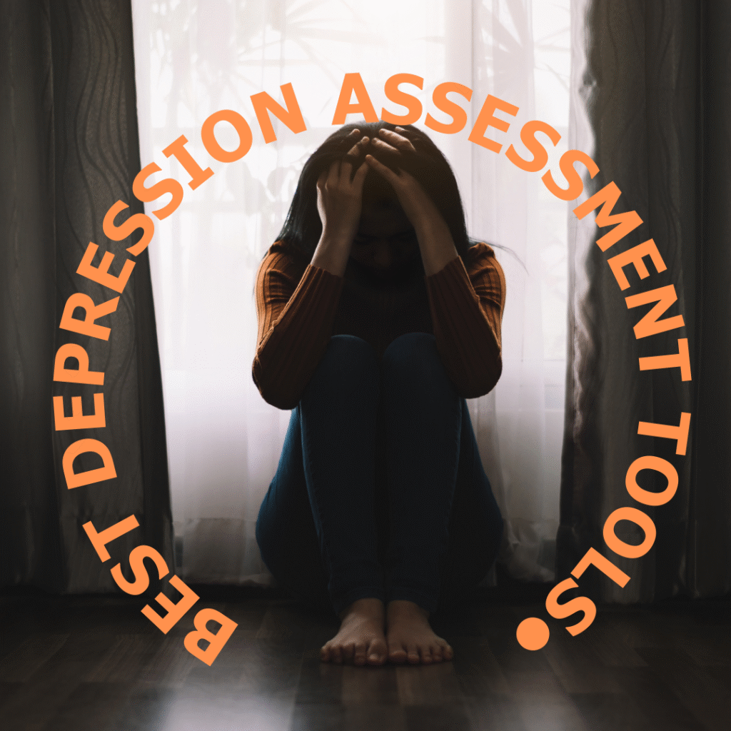 Best Depression Assessment Tools